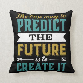 未来最高のを予測する方法は、それを作成することである クッション