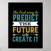 未来最高のを予測する方法は、それを作成することである ポスター (正面)