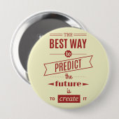 未来最高のを予測する方法は、それを作成することである 缶バッジ (正面&裏面)