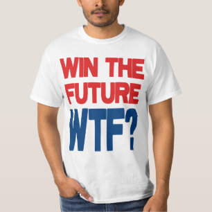 未来- WTF --に勝って下さいか。 Tシャツ