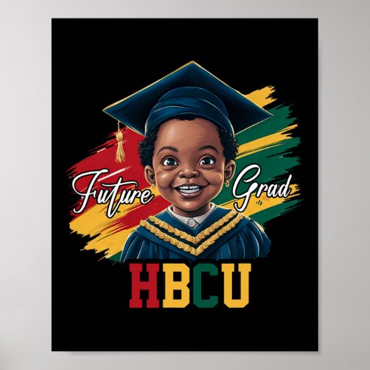 未来Hbcuグラッドブラックボーイズ子供たち卒業Hbcu 1 ポスター (正面)