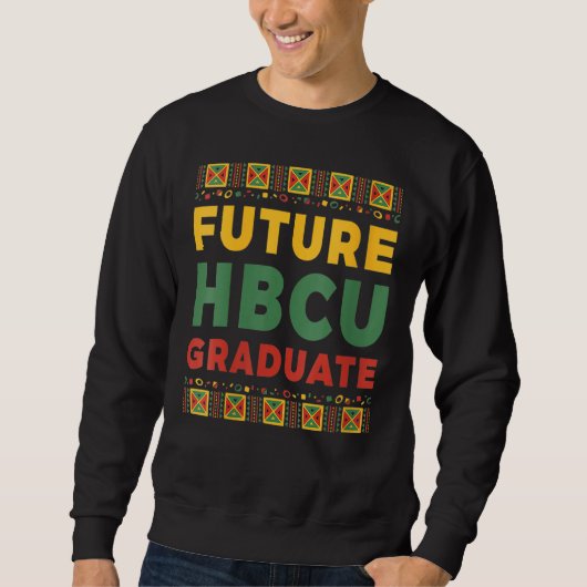 未来HBCU卒業生の歴史ブラック・カレッジ・メンズ スウェットシャツ (正面)