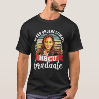 未来HBCU卒業HBCU卒業生を決して過小評価しない Tシャツ