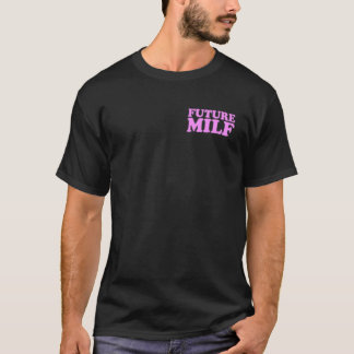 未来MILFセクシー熱い妻の母の花嫁ガールフレンド Tシャツ