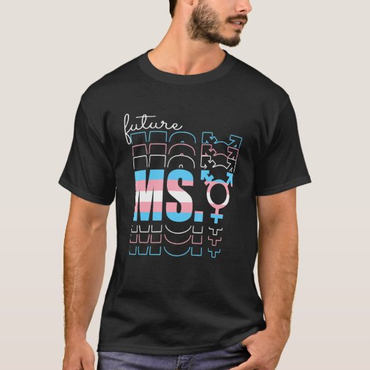 未来Ms Transgender Mtf Lgbtプライド1 Tシャツ (正面)