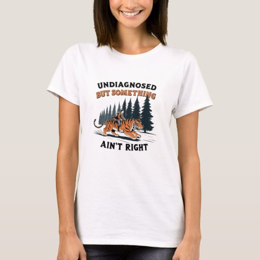 未診断だけど何かおかしい Tシャツ (正面)