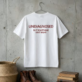 未診断だけど何かおかしい  Tシャツ
