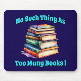 本が多過ぎるようなことは無い マウスパッド
