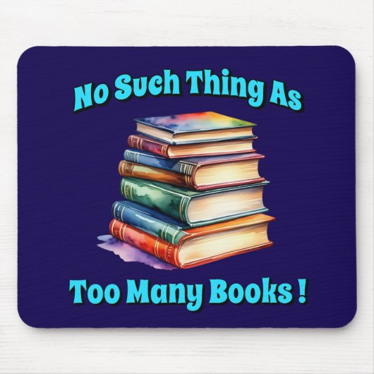 本が多過ぎるようなことは無い マウスパッド (正面)