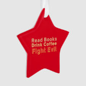 本が読コーヒーを飲み悪と戦う オーナメント (正面)