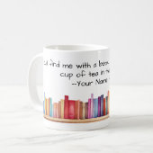 本と紅茶のマグで私を見つける コーヒーマグカップ (正面左)