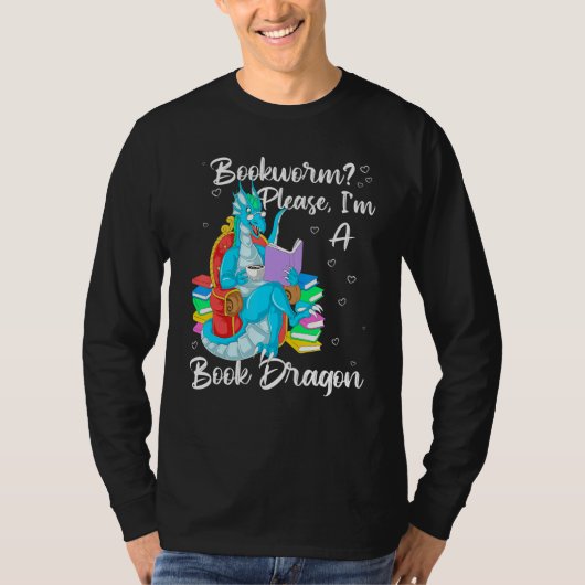 本の虫さんお願い！私は本のドラゴンです Tシャツ (正面)