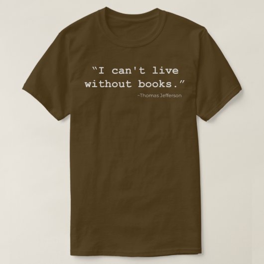 本の読み手の無読い本は生きられない Tシャツ (デザイン正面)