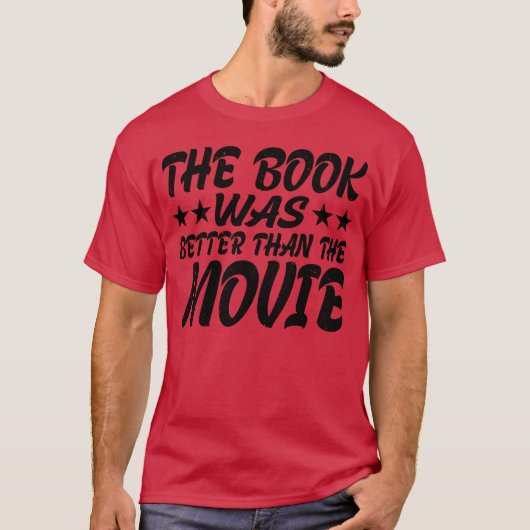 本は映画より面白い おもしろTシャツ Tシャツ (正面)