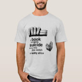 本は現実のテレビを見ると自殺する Tシャツ (正面)