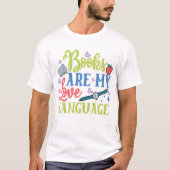 本は私の恋愛言語です  Tシャツ (正面)