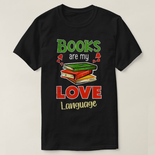 本は私の愛する言語の本の恋人の本の虫である Tシャツ (デザイン正面)