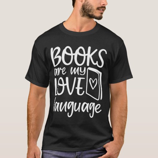 本は私の愛の言語 読書家 図書館員 Tシャツ (正面)