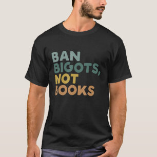 本を禁じられない偏屈おもしろい者を禁止 Tシャツ