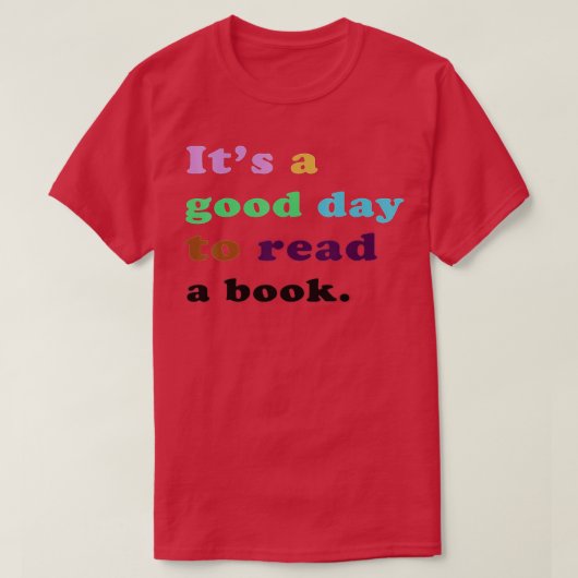 本を読むのは良い読日だ Tシャツ (デザイン正面)