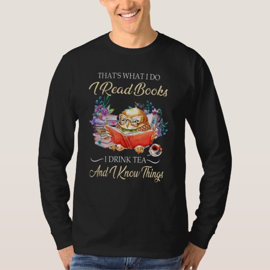 本を読む お茶を飲む 知識を得る これが私 Tシャツ (正面)