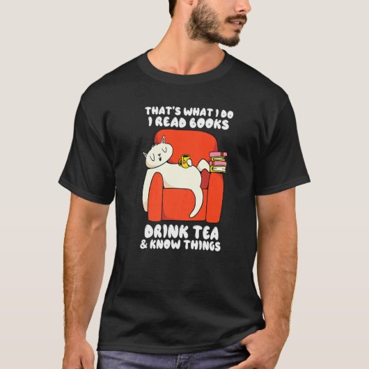 本を読んで茶を読飲んで知っていることだ Tシャツ (正面)