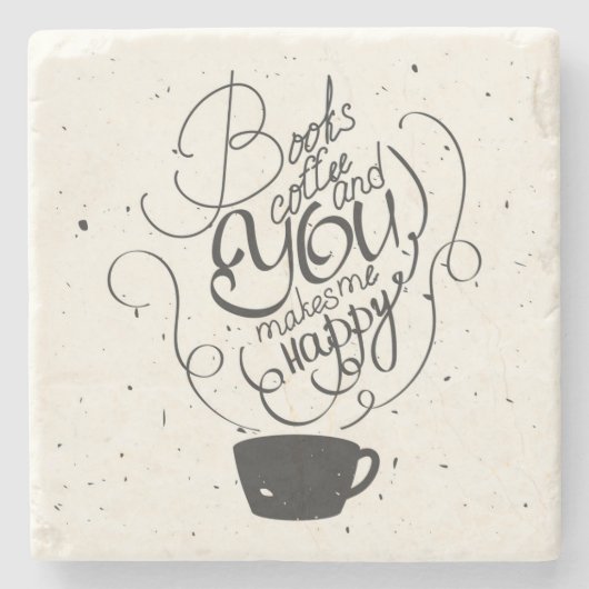 本コーヒーおよびあなたは私を幸せにさせます ストーンコースター (正面)