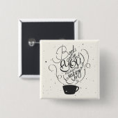 本コーヒーおよびあなたは私を幸せにさせます 缶バッジ (正面&裏面)