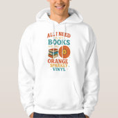 本好きのためのTシャツ、私が必要なのは本だけ パーカ (正面)