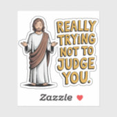 本当にあなたを判断しようとしない – Jesus おもしろい Vinyl シール (シート)