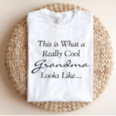 本当にかっこいいおばあちゃんはNameみたい Tシャツ
