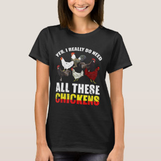 本当にこんなにたくさんのニワトリが必要なの?農家の人 Tシャツ