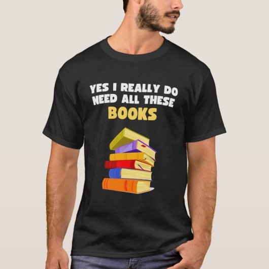 本当にこんなに本が必要なの 読書家 Tシャツ (正面)