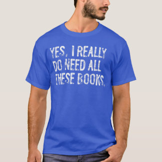 本当にこんなに本が必要なの?面白い・楽しい本好きのためのB Tシャツ