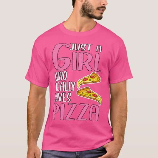 本当にピザが大好きな女の子だけの女性のプレゼント Tシャツ (正面)