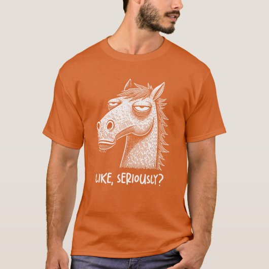 本当に呆れた馬 馬鹿にする 皮肉系女子ギフト Tシャツ (正面)