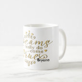 本当に夢は叶う ゴールド マグカップ (正面右)