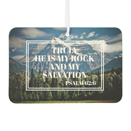 本当に彼は私の岩クリスチャン聖書の聖句の山 カーエアーフレッシュナー (正面)