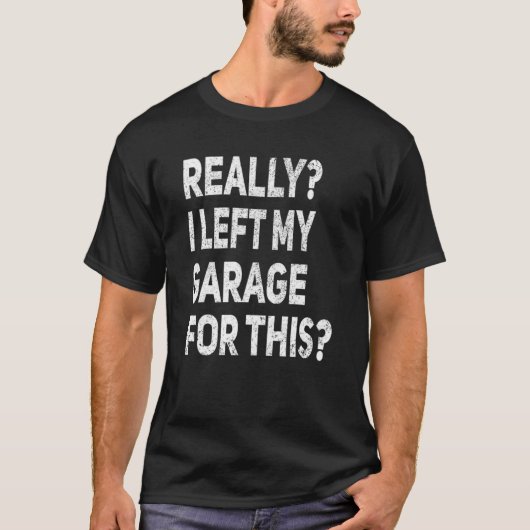 本当に私離れのガレージこの車の整備士ガー Tシャツ (正面)