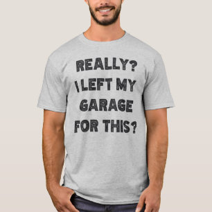 本当に私離れのガレージのために Tシャツ