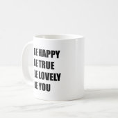 本当に素敵でいられるようにしなさい コーヒーマグカップ (正面左)