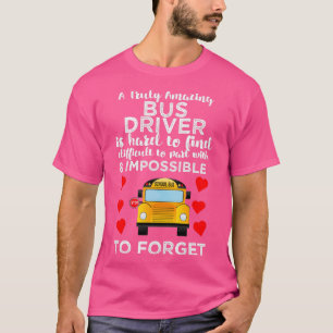 本当に素晴らしいバスドライバは困難を見つけることへの懸命である Tシャツ
