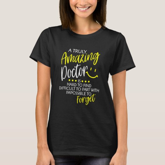 本当に素晴らしい医者はDoctoを見つける懸命誇りを持っただ Tシャツ (正面)