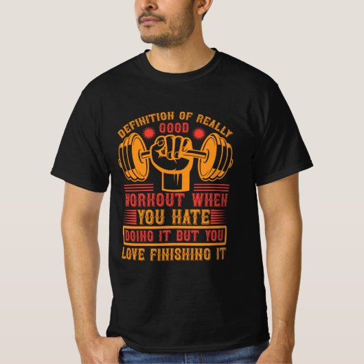 本当に良いトレーニングの定義 - 面白いジム Tシャツ (正面)