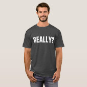 本当に?Tシャツ Tシャツ (正面フル)