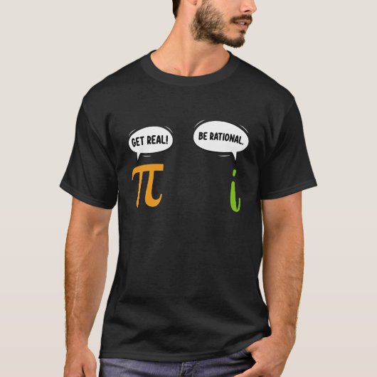 本当のことを言え、合理的に考えろ!楽しい数学の円周率の日ギーク Tシャツ (正面)