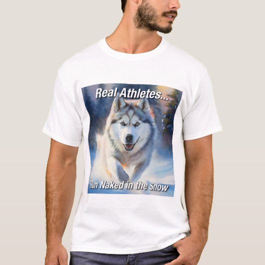 本当のアスリートは…雪の中で裸で走る Tシャツ (正面)