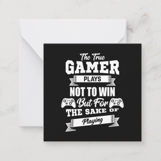 本当のゲーマーは勝つためではなく遊ぶ ノートカード (正面)