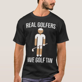 本当のゴルファーはゴルフタン Funny Golf Lover Tシャツ