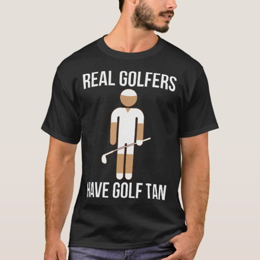 本当のゴルファーはゴルフタン Funny Golf Lover Tシャツ (正面)